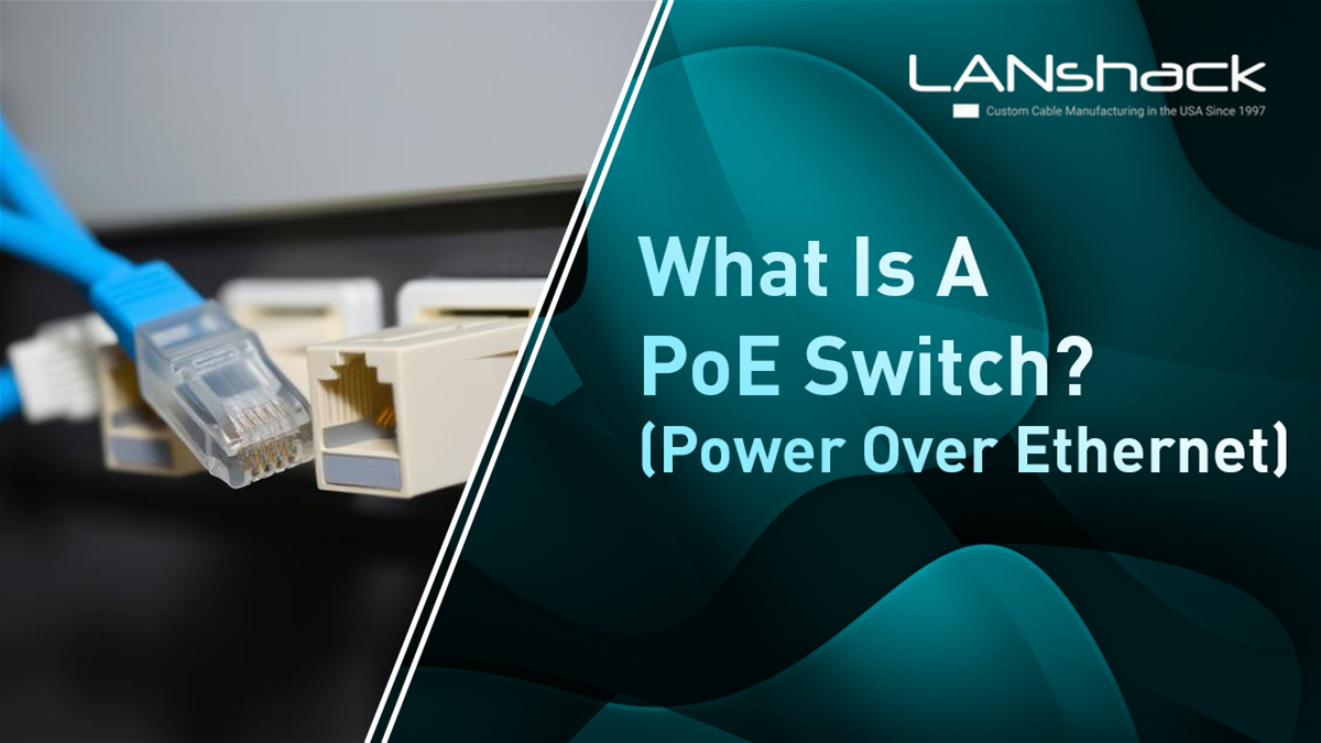 A Comprehensive guide to PoE Switches and their uses